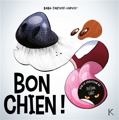 Bon chien ! - Tome 01