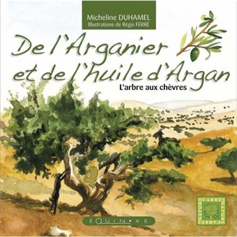 De l'arganier et de l'huile d'argan - l'arbre aux chèvres - 1