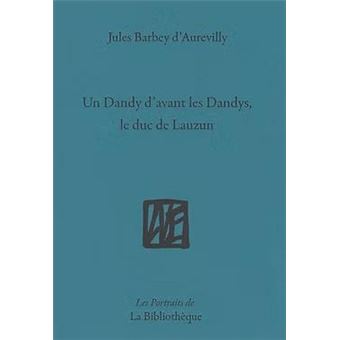 Un dandy d'avant les dandys - 1