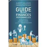 Guide pratique de vos finances personnelles - Impôts, prévoyance, placements, mariage, hypothèque, succession... parvenez à la liber