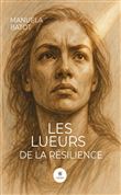 Les lueurs de la résilience