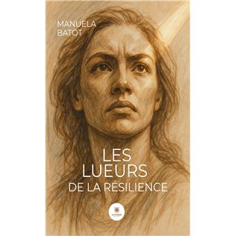 Les lueurs de la résilience