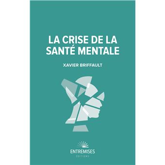 La crise de la sante mentale - 1
