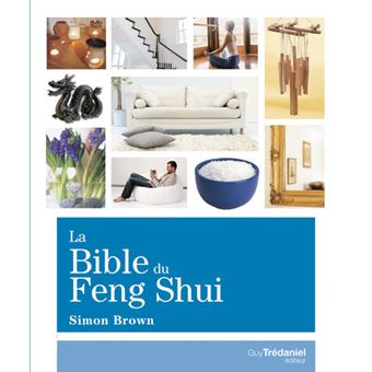 La Bible du Feng Shui - 1