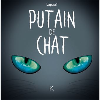 Putain De Chat - Putain De Chat, T04 - 1