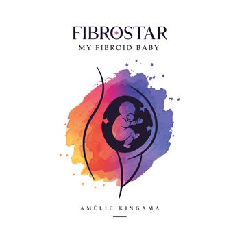 Fibrostar My Fibroid Baby