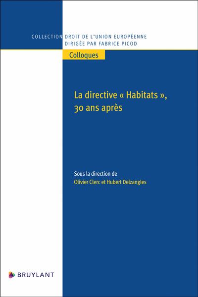 La directive Habitats , 30 ans après