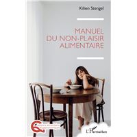 Manuel du non-plaisir alimentaire