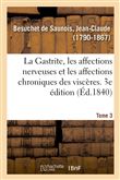 La Gastrite, les affections nerveuses et les affections chroniques des viscères