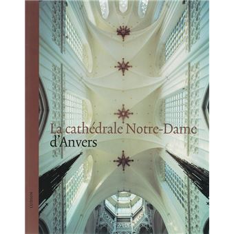 La cathedrale Notre-Dame d'Anvers - 1