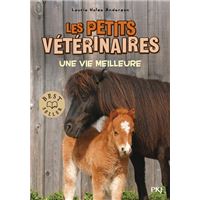 Les petits vétérinaires - Tome 15 Une vie meilleure
