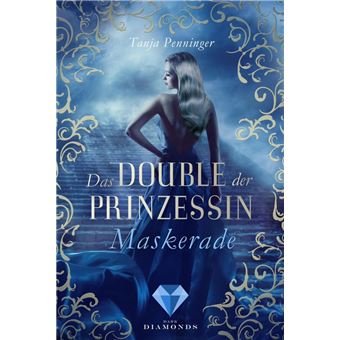 Das Double der Prinzessin 1: Maskerade - 1