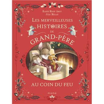 Les merveilleuses histoires de Grand-Père au coin du feu - 1