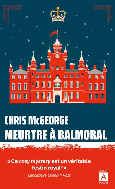 Meurtre à Balmoral - Chris McGeorge - Archipoche - Poche - Roman - Archipoche