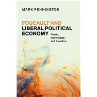 Foucault and Liberal Political Economy