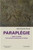 Paraplégie. Espoirs et réalités de la recherche fondamentale et clinique