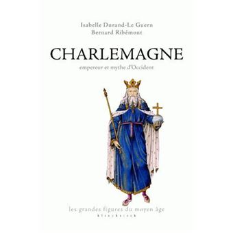 Charlemagne, empereur et mythe d'Occident - 1