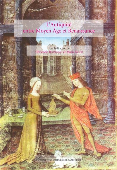 L'Antiquité entre Moyen Âge et Renaissance - Chrystèle Blondeau - broché