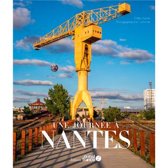 Une journée à Nantes