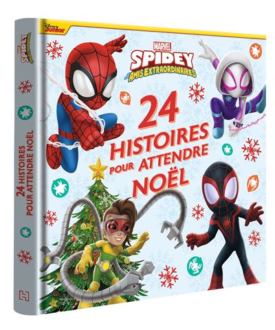 MARVEL - 24 Histoires pour attendre Noël avec Spidey et ses amis - Marvel Comics - Hachette Disney - cartonné - Album jeunesse - Disney