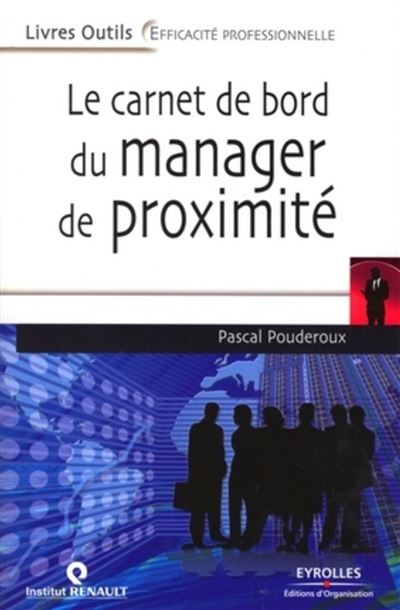 Le carnet de bord du manager de proximité - Pascal Pouderoux - broché