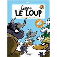Ésope le Loup - Petite mitraille et grosses canailles Tome 03 : Ésope le loup T03