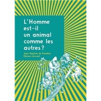 L'Homme est-il un animal comme les autres ?