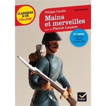 Mains et merveilles, suivi de Pierrot Lunaire - 1