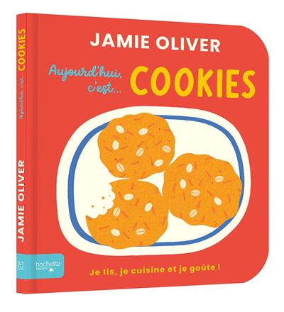 Aujourd'hui c'est cookies par Jamie Oliver