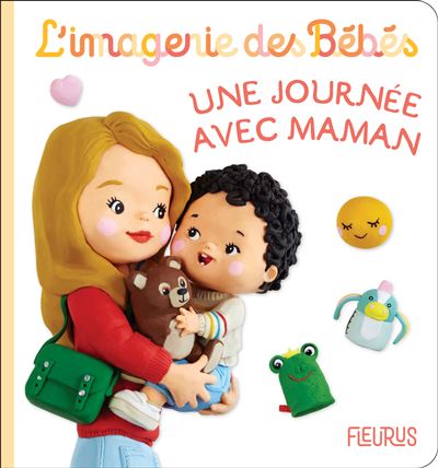 Une journée avec maman - Nathalie Bélineau - Fleurus - cartonné - Album éveil dès la naissance