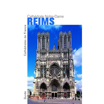 La Cathédrale Notre-Dame de Reims - 1