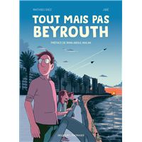 Tout mais pas Beyrouth