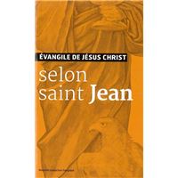 Evangiles de Jésus Christ - Selon Saint Jean - Nouvelle Traduction AELF