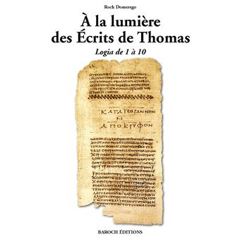 A la lumière des Ecrits de Thomas - 1