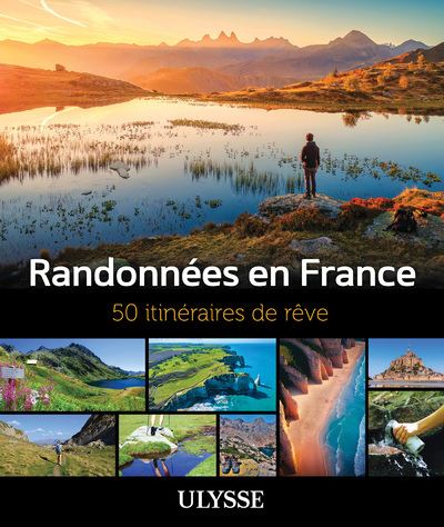 Randonnées en France : 50 itinéraires de rêve - Collectif Ulysse (2024)