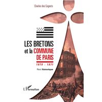 Les Bretons et la Commune de Paris 1870 - 1871