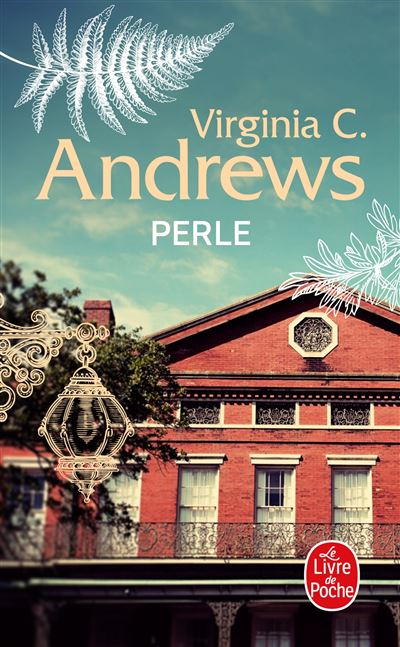 Perle (La Famille Landry, Tome 2) - Virginia C. Andrews - Poche