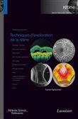 Techniques d'exploration de la rétine (volume 1 - coffret Rétine)