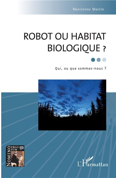 Robot ou habitat biologique ? - Marcienne Martin - broché