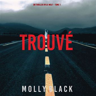 Trouvé (Un thriller Rylie Wolf – Tome 1) - 1
