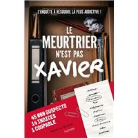 Le meurtrier n'est pas Xavier