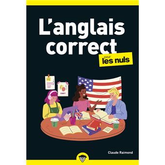 Pour Les Nuls - L'Anglais correct pour les Nuls - poche - 2e éd ...
