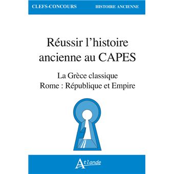 Réussir l'histoire ancienne au CAPES