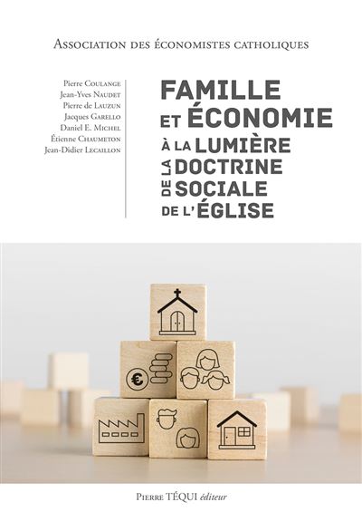 Famille et economie a la lumiere de la Doctrine sociale de l
