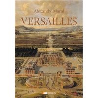 Versailles - Des origines à nos jours