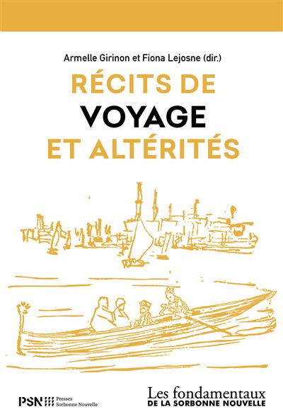 Récits de voyage et altérités - Armelle Girinon - Presses De La Sorbonne Nouvelle - broché - Essai
