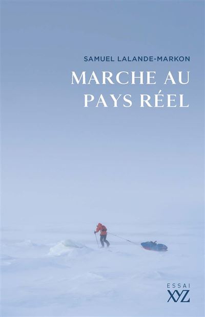 Marche au pays réel - Samuel Lalande-Markon (2025)