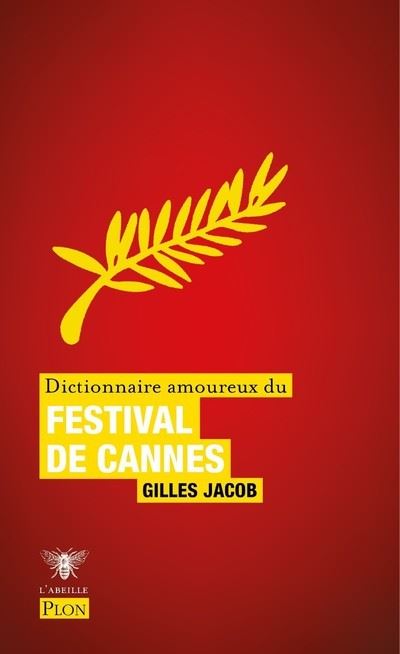 Dictionnaire Amoureux du Festival de Cannes - Gilles Jacob (2018)
