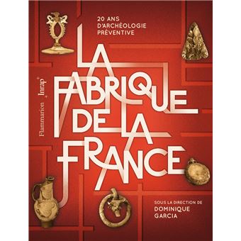 La Fabrique de la France - 1