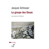 Le groupe des douze : les lueurs de l'histoire